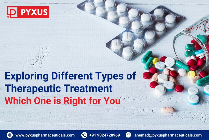 Exploring Different Types of Therapeutic Treatment: Which One is Right for You? | Pyxus Pharmaceuticals