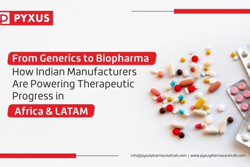 From Generics to Biopharma- How Indian Manufacturers Are Powering Therapeutic Progress in Africa & LATAM