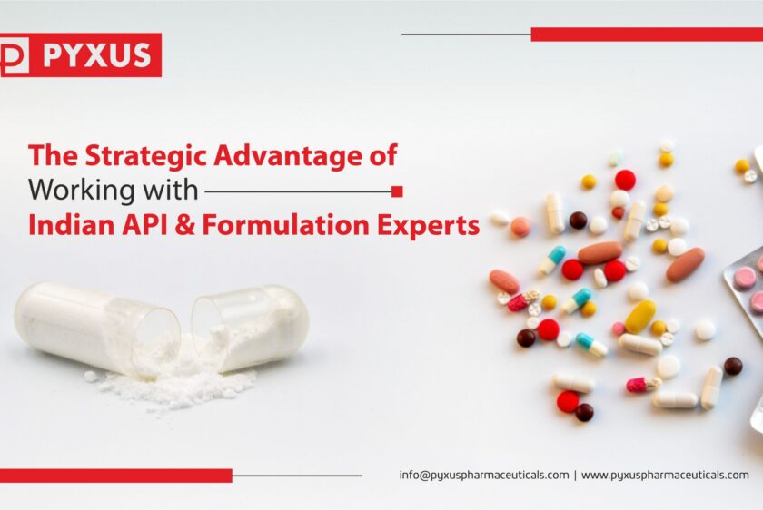 The Strategic Advantage of Working with Indian API & Formulation Experts