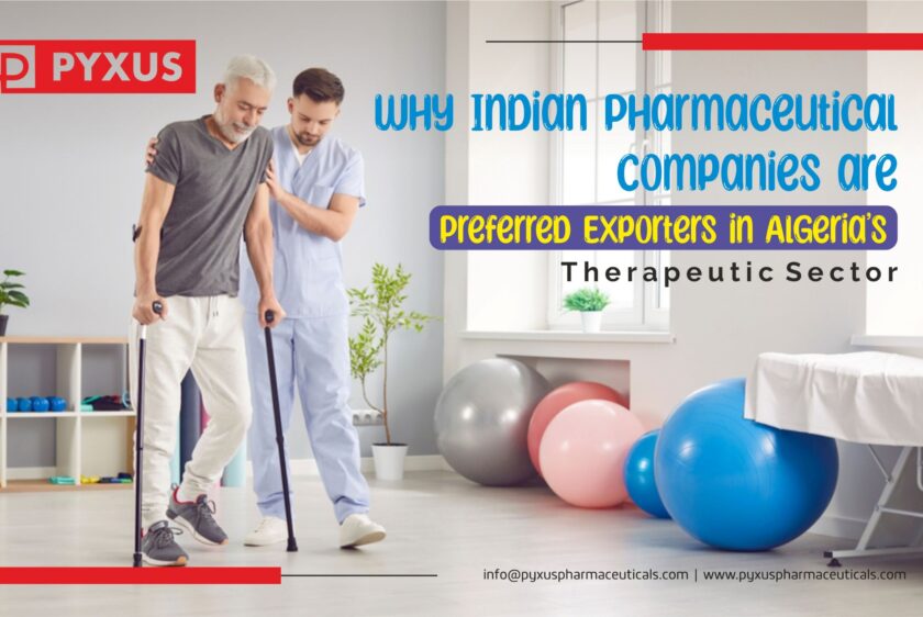 Why Indian Pharmaceutical Companies Are Preferred Exporters in Algeria’s Therapeutic Sector