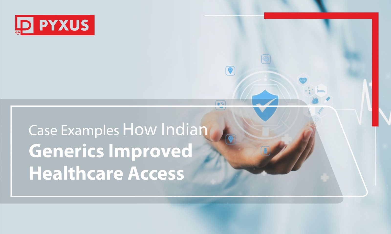 Case Examples – How Indian Generics Improved Healthcare Access