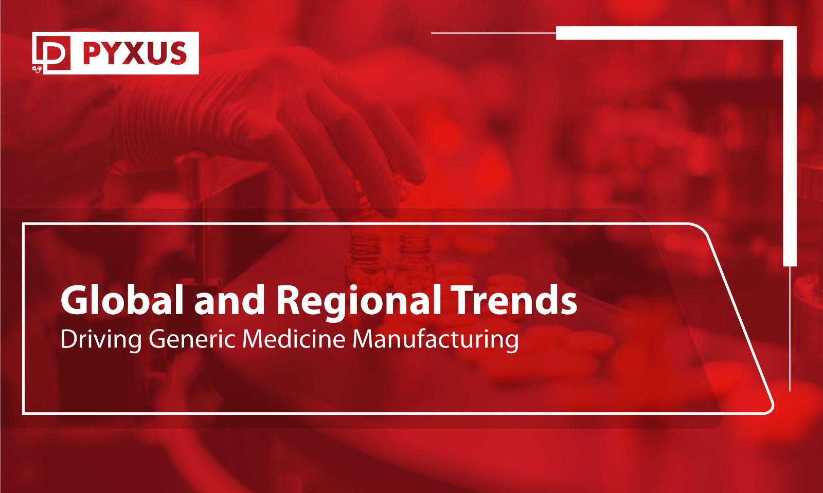 Global and Regional Trends Driving Generic Medicine Manufacturing