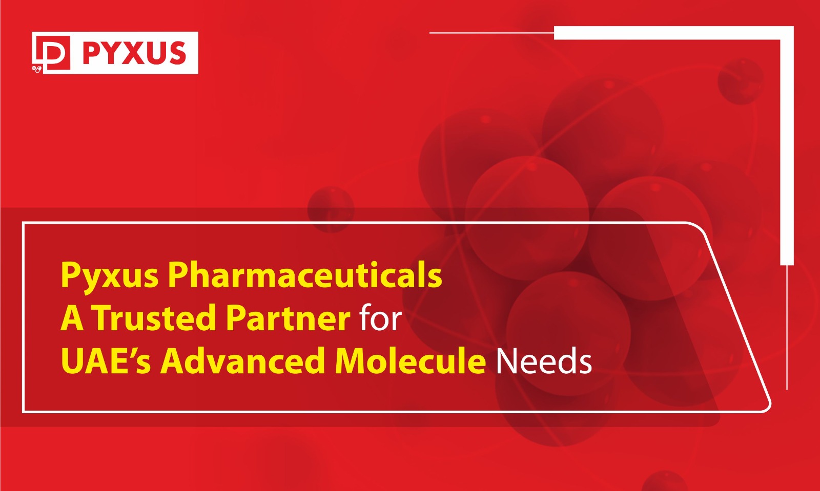 Pyxus Pharmaceuticals A Trusted Partner for UAE’s Advanced Molecule Needs