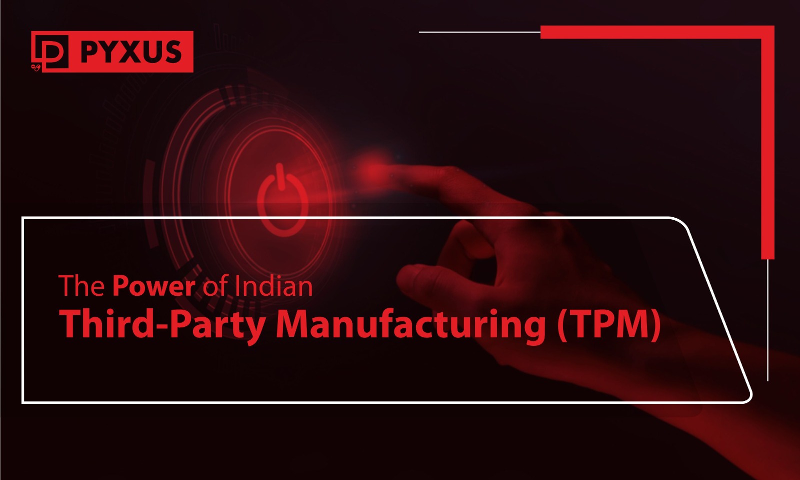 The Power of Indian Third-Party Manufacturing (TPM)