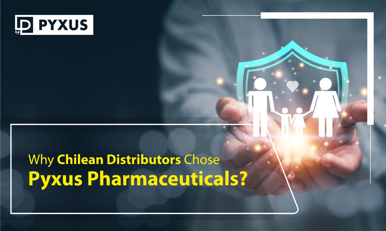 Why Chilean Distributors Chose Pyxus Pharmaceuticals