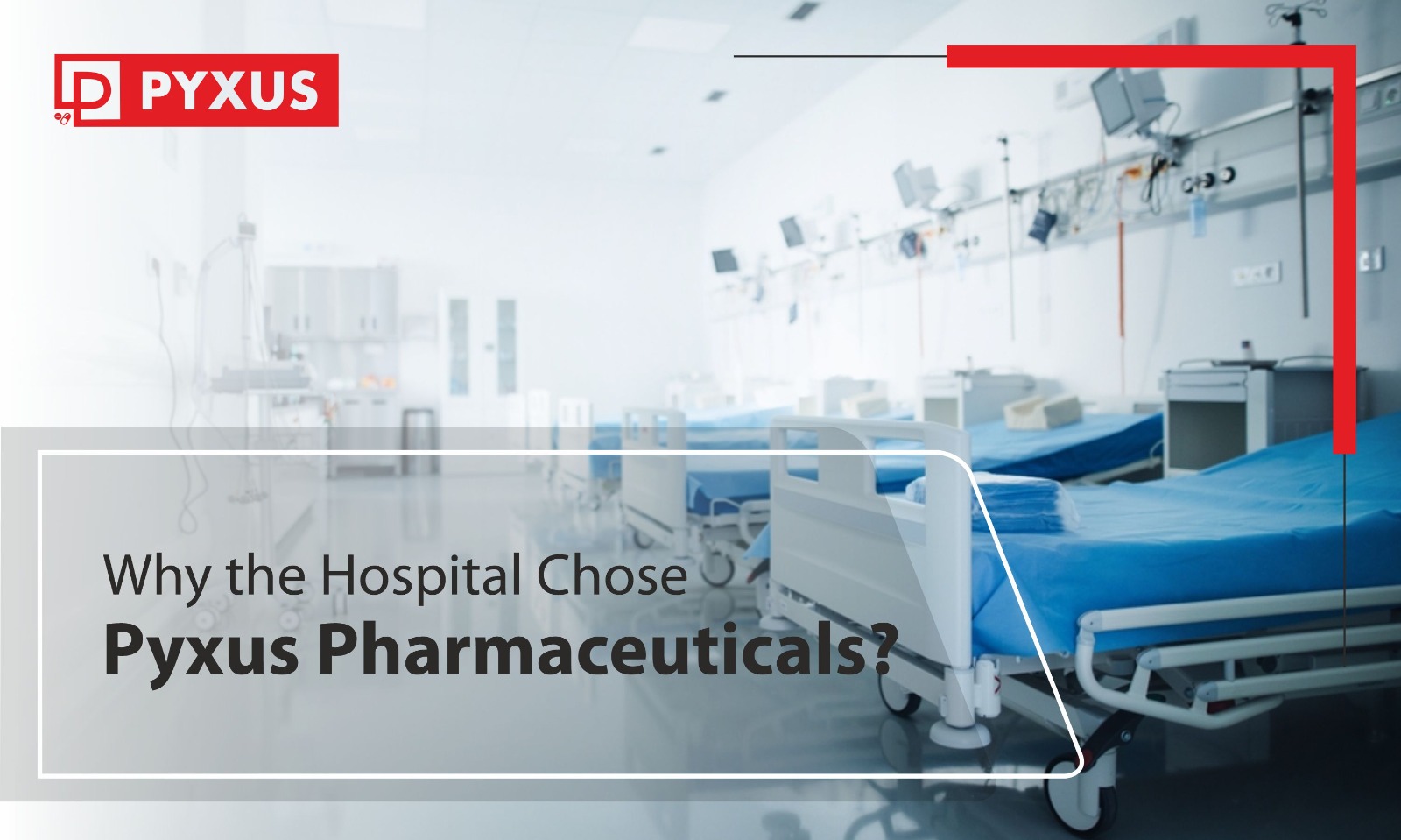 Why the Hospital Chose Pyxus Pharmaceuticals