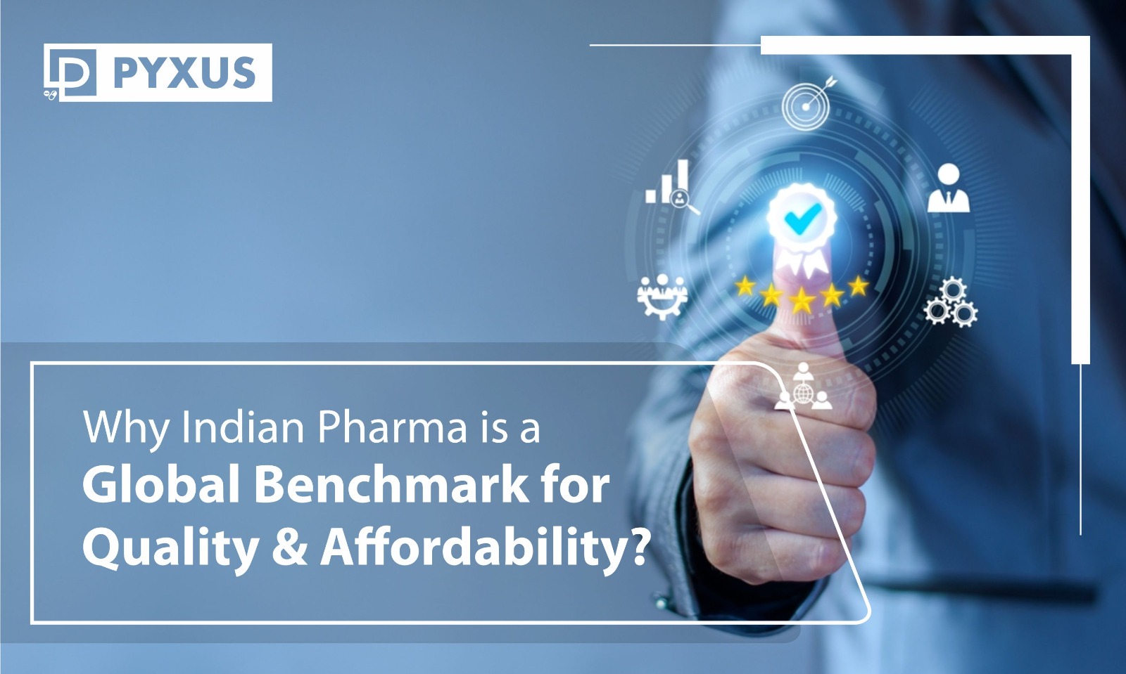 Why Indian Pharma Is a Global Benchmark for Quality & Affordability