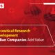 Pharmaceutical Research and Development: How Indian Companies Add Value