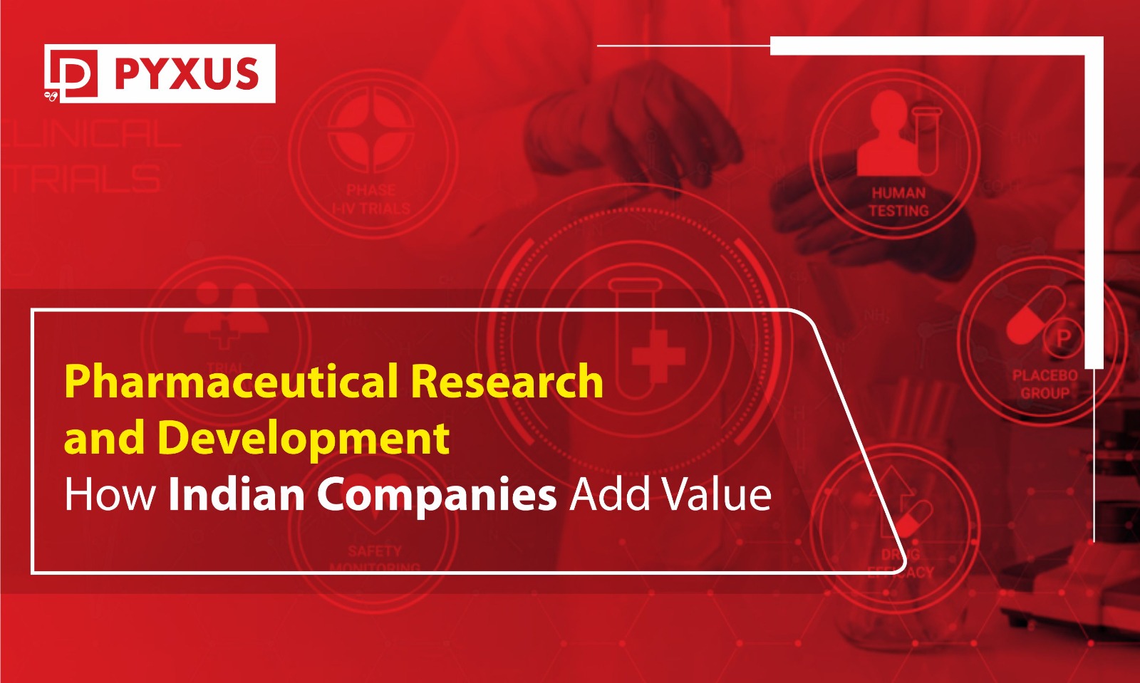 Pharmaceutical Research and Development: How Indian Companies Add Value