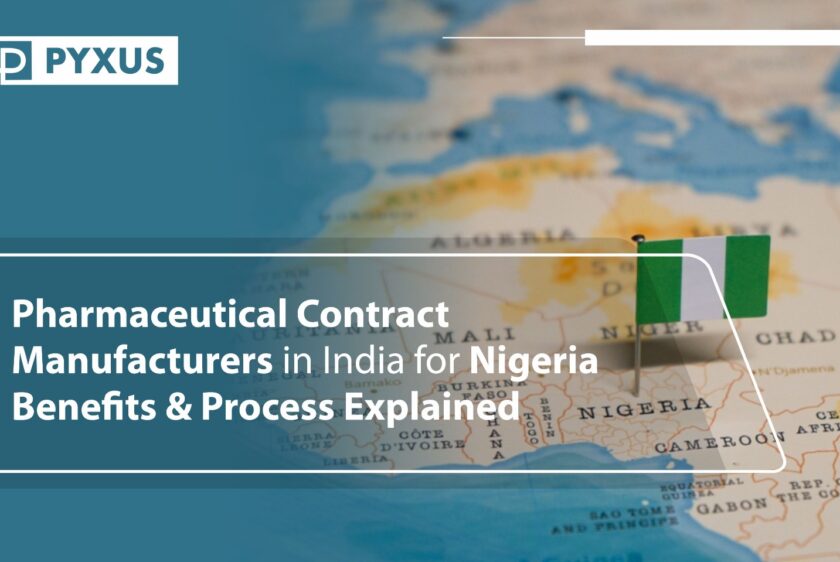 Pharmaceutical Contract Manufacturers in India for Nigeria: Benefits & Process Explained