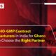 Top WHO-GMP Contract Manufacturers in India for Ghana: How to Choose the Right Partner